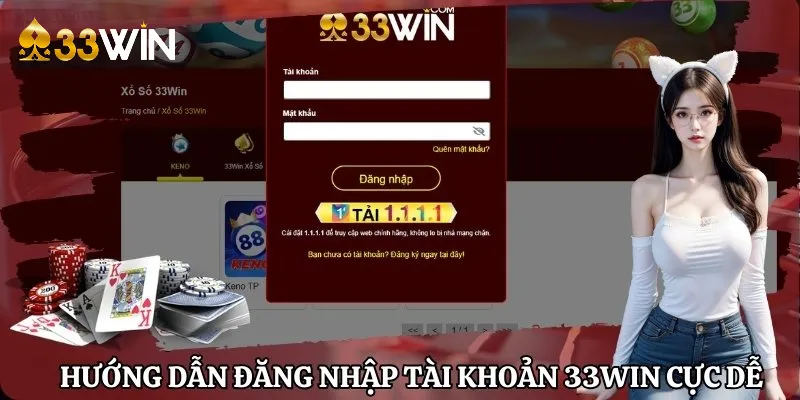 Hướng dẫn đăng nhập tài khoản 33Win cực dễ