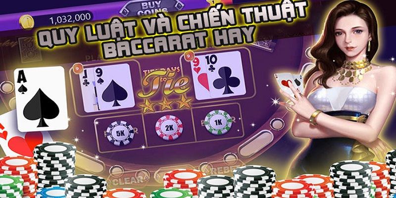 Luật lệ chơi Baccarat trực tuyến chuẩn xác nhất