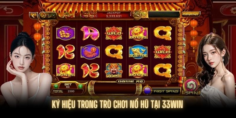 Hội viên nắm bắt các ký hiệu trong cách chơi Nổ Hũ