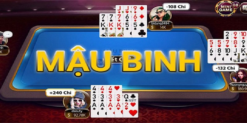 Giới thiệu tựa game bài đổi thưởng Mậu Binh