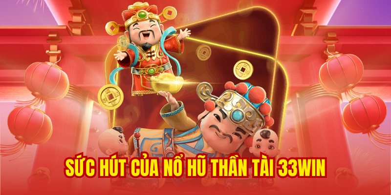 Điểm nổi bật tại nên sức hút của dòng slot thần tài