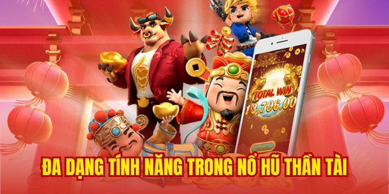 Sử dụng tính năng hiện đại trong game quay hũ thần tài