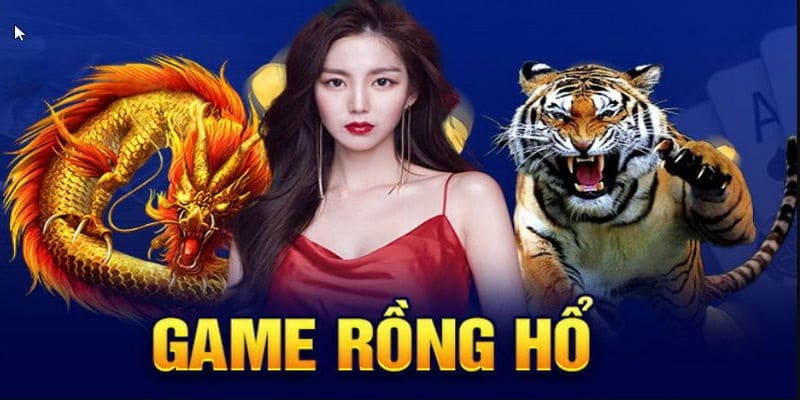 Rồng hổ - Trò chơi hấp dẫn hàng đầu trên 33win