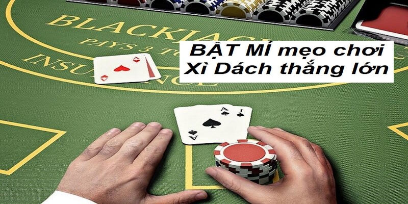 2+ bí quyết đánh game bài Blackjack